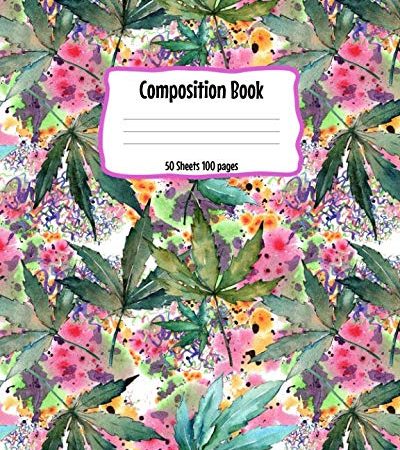 Composition Book: Watercolor Marijuana Plants Journal for Note taking, Planner, Homework, Scheduling Family